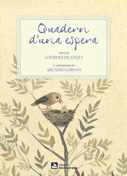 QUADERN D,UNA ESPERA | 9788499791531 | HUANQUI,LOURDES LOBATO,ARCADIO