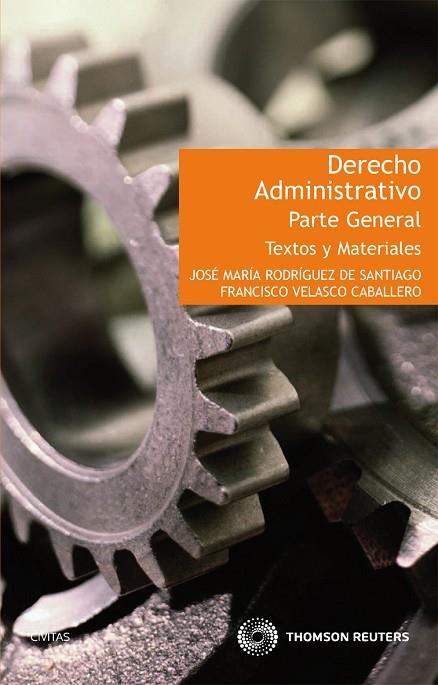 DERECHO ADMINISTRATIVO PARTE GENERAL. TEXTOS Y MATERIALES | 9788447036349 | VELASCO CABALLERO,FRANCIS RODRIGUEZ DE SANTIAGO,J.M