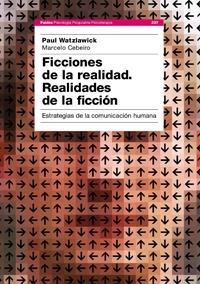 FICCIONES DE LA REALIDAD,REALIDADES DE LA FICCION | 9788449321429 | WATZLAWICK,PAUL CEBERIO,MARCELO R.