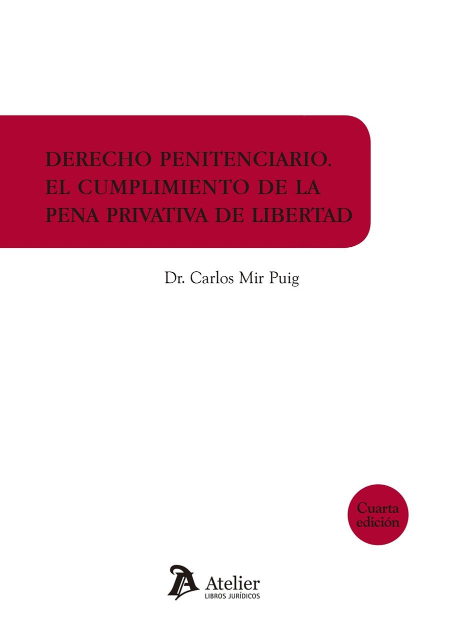 DERECHO PENITENCIARIO : EL CUMPLIMIENTO DE LA PENA PRIVATIVA DE LIBERTAD. | 9788417466176 | CARLOS MIR PUIG