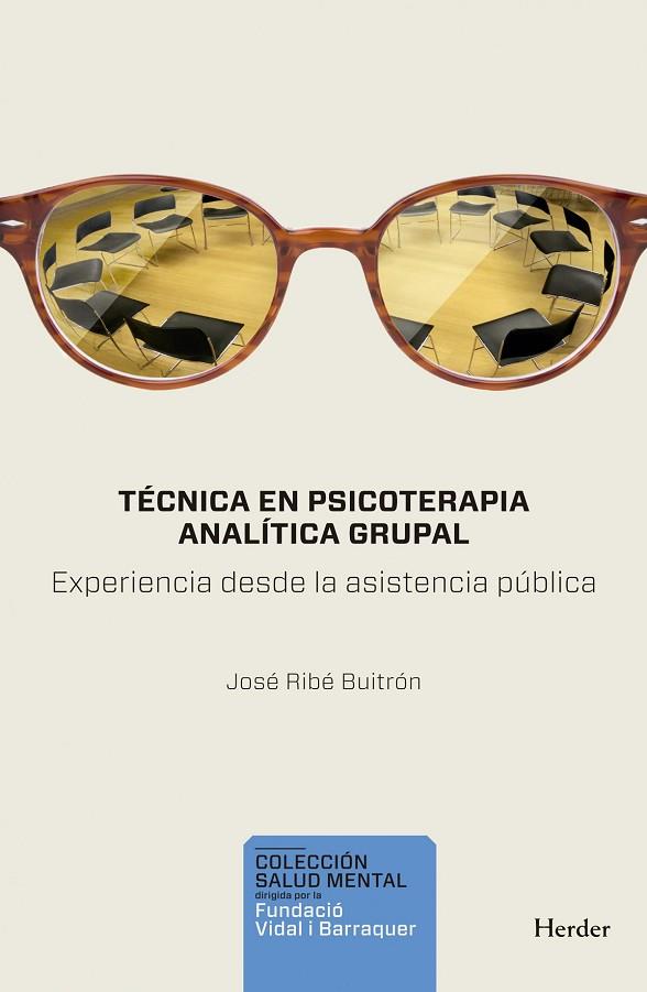 TÉCNICA EN PSICOTERAPIA ANALÍTICA GRUPA | 9788425447044 | RIBÉ BUITRÓN, JOSÉ