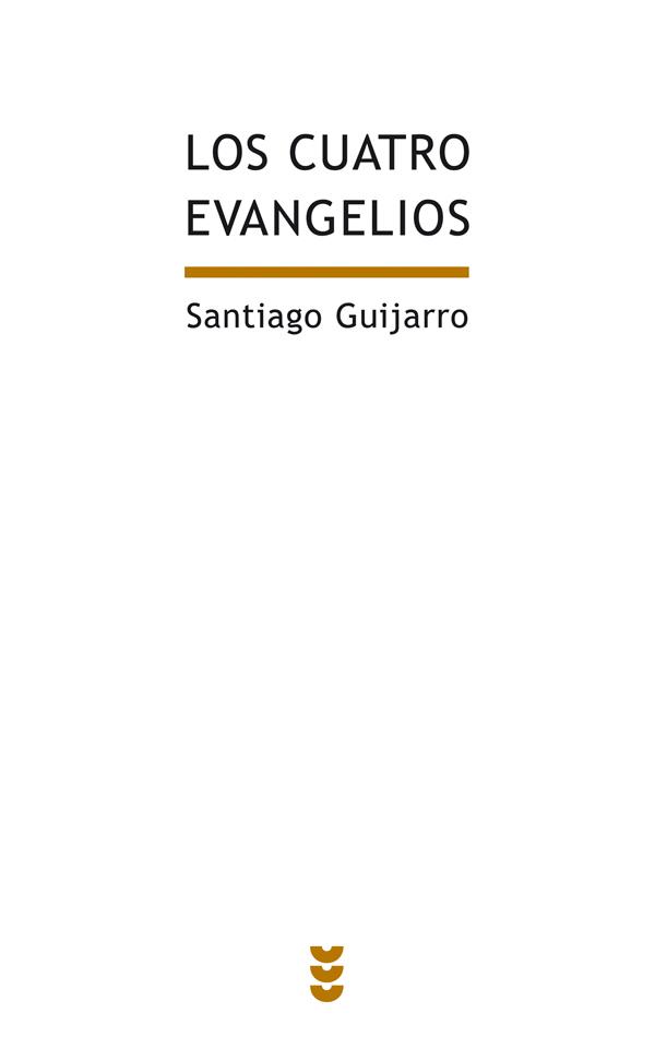 CUATRO EVANGELIOS | 9788430117307 | GUIJARRO,SANTIAGO