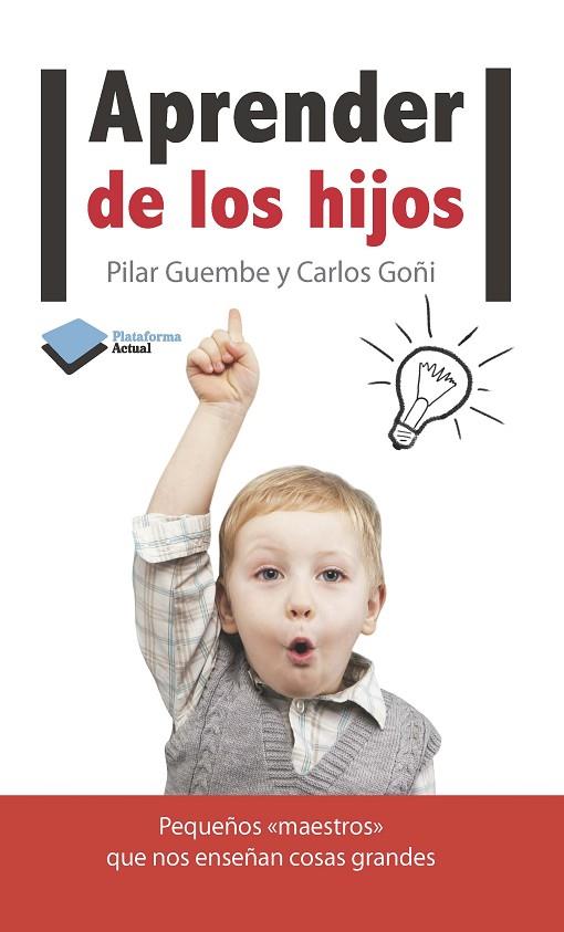 APRENDER DE LOS HIJOS | 9788415577119 | GOÑI,CARLOS GUEMBE,PILAR