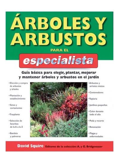 ARBOLES Y ARBUSTOS PARA EL ESPECIALISTA | 9788428214568 | SQUIRE,DAVID