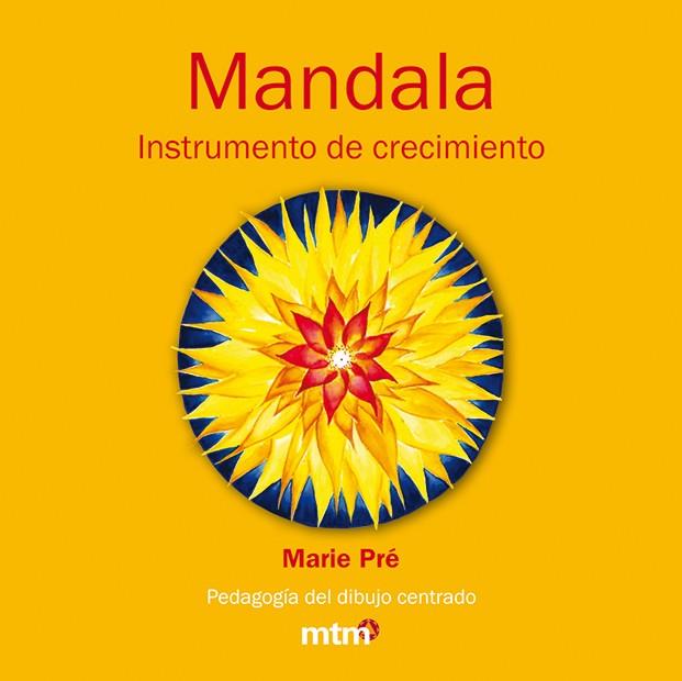 MANDALA. INSTRUMENTO DE CRECIMIENTO | 9788415278023 | PRE,MARIE