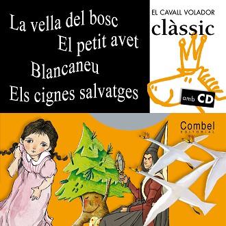 VELLA DEL BOSC EL PETIT AVET BLANCANEU ELS CIGNES SALVATGES+CD | 9788498252538