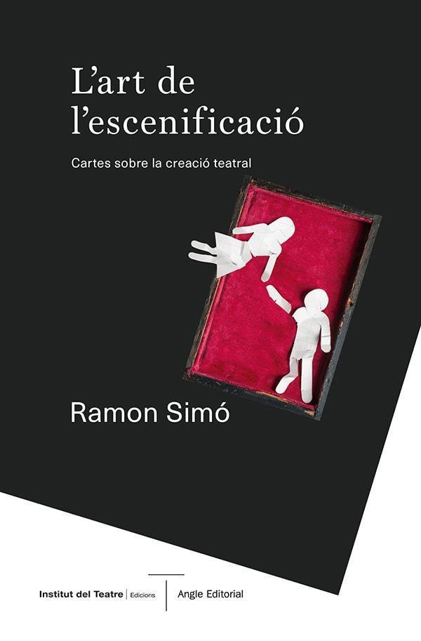 L'ART DE L'ESCENIFICACIÓ CARTES SOBRE LA CREACIÓ TEATRAL | 9788410112346 | SIMÓ VINYES, RAMON