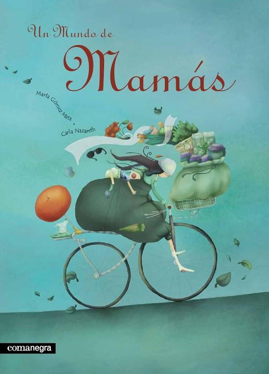 UN MUNDO DE MAMAS | 9788493600631 | NAZARETH,CARLA GOMEZ MATA,MARTA