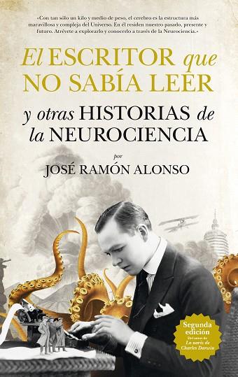 EL ESCRITOR QUE NO SABIA LEER Y OTRAS HISTORIAS DE LA NEUROCIENCIA | 9788494155208 | ALONSO,JOSE RAMON