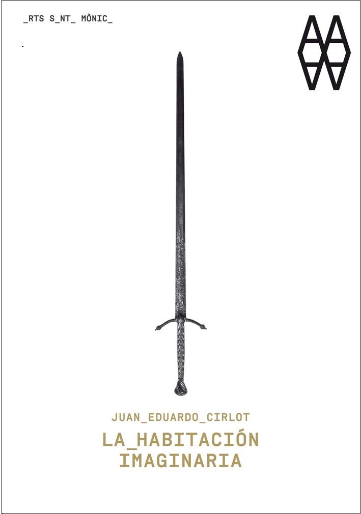 JUAN EDUARDO CIRLOT. LA HABITACION IMAGINARIA | 9788498416350 | VVAA