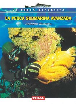 PESCA SUBMARINA AVANZADA | 9788430591251 | ROMERO,ANTONIO