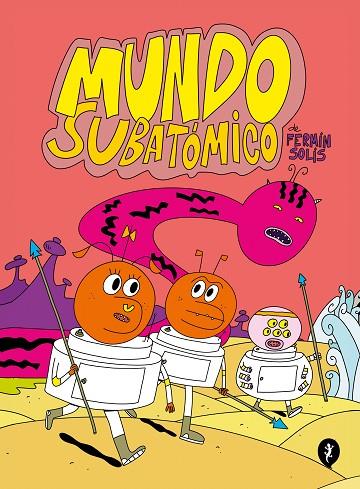 MUNDO SUBATÓMICO | 9788419409300 | SOLÍS, FERMÍN