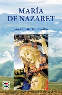 MARÍA DE NAZARET | 9788485803842 | MARTíN DESCALZO, JOSé LUIS(1930-1991)