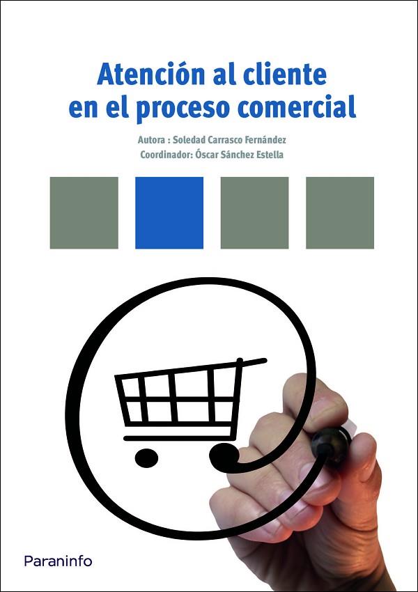 ATENCION AL CLIENTE EN EL PROCESO COMERCIAL | 9788428333573 | CARRASCO FERNANDEZ,SOLEDAD