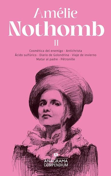 AMÉLIE NOTHOMB 2. COSMETICA DEL ENEMIGO. ANTICHRISTA. ACIDO SULFURICO. DIARIO DE GOLONDRINA. VIAJE DE INVIERNO. MATAR AL PADRE. PETRONILLE | 9788433926357 | NOTHOMB, AMÉLIE