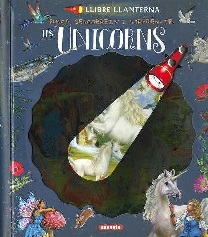 ELS UNICORNS. LLIBRE LLANTERNA | 9788411967167 | SUSAETA EDICIONES