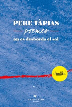 PERE TÀPIAS, POEMES. | 9788417000110 | COLLELL XIRAU, JOAN