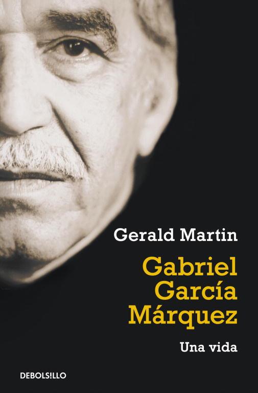 GABRIEL GARCIA MARQUEZ. UNA VIDA | 9788499087160 | MARTIN,GERALD