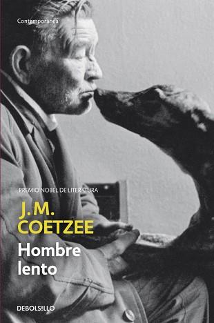 HOMBRE LENTO | 9788483461327 | COETZEE,J.M.(NOBEL LITERATURA 2003)