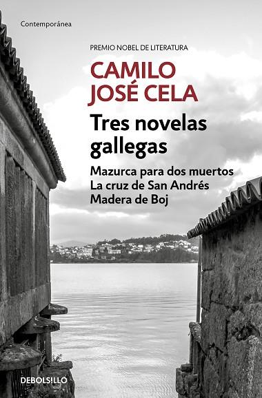 TRES NOVELAS GALLEGAS. MAZURCA PARA DOS MUERTOS, LA CRUZ DE SAN ANDRÉS, MADERA DE BOJ | 9788466351966 | CELA, CAMILO JOSÉ