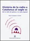 HISTORIA DE LA RADIO A CATALUNYA AL SEGLE XX | 9788439354505 | FRANQUET,ROSA