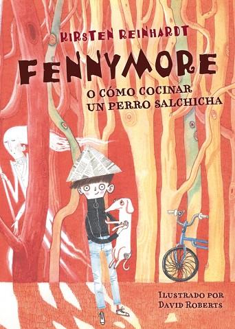 FENNYMORE O COMO COCINAR UN PERRO SALCHICHA | 9788424651480 | REINHARDT,KIRSTEN