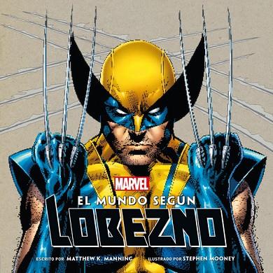 MUNDO SEGUN LOBEZNO | 9788484837428 | MARVEL