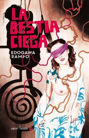 LA BESTIA CIEGA | 9788494673269 | RAMPO EDOGAWA