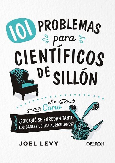 101 PROBLEMAS PARA CIENTÍFICOS DE SILLÓN | 9788441541818 | LEVY, JOEL