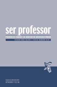 SER PROFESOR PARAULES SOBRE LA DOCENCIA UNIVERSITARIA | 9788480637589 | GROS SALVAT,BEGOÑA