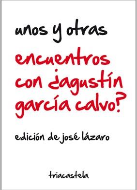 ENCUENTROS CON ¿AGUSTIN GARCIA CALVO? | 9788495840776 | LAZARO,JOSE