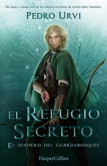 EL REFUGIO SECRETO (EL SENDERO DEL GUARDABOSQUES, LIBRO 5) | 9788418774881 | URVI, PEDRO