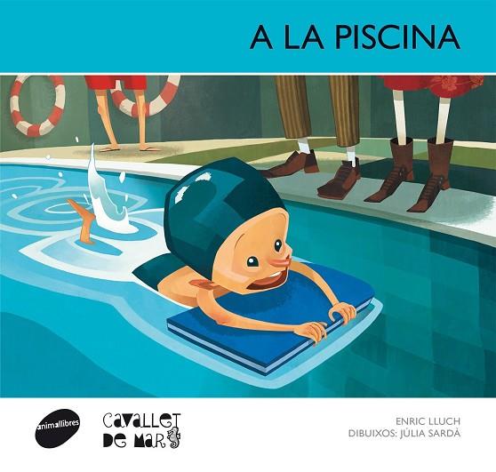 A LA PISCINA | 9788415095583 | LLUCH,ENRIC SARDA,JULIA