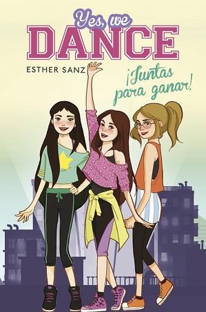 JUNTAS PARA GANAR. YES WE DANCE | 9788490434239 | SANZ,ESTHER