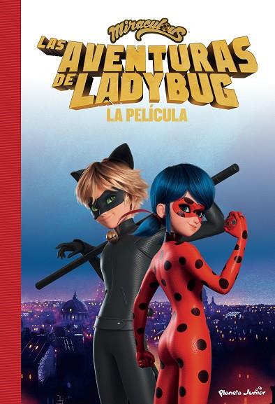 MIRACULOUS. LAS AVENTURAS DE LADYBUG. LA PELÍCULA | 9788408253471