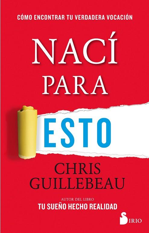 NACÍ PARA ESTO | 9788416579822 | GUILLEBEAU, CHRIS