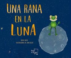 UNA RANA EN LA LUNA | 9788417938352 | SOLER, IRENE