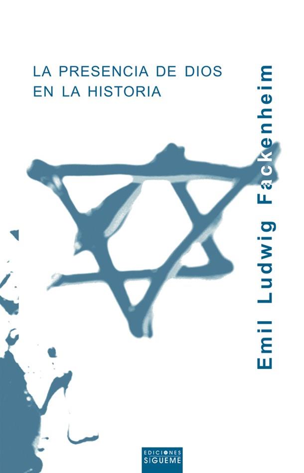 PRESENCIA DE DIOS EN LA HISTORIA | 9788430114603 | LUDWIG FACKENHEIM,EMIL