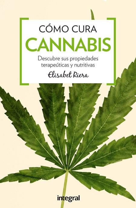 COMO CURA EL CANNABIS | 9788491180364 | RIERA,ELISABETH