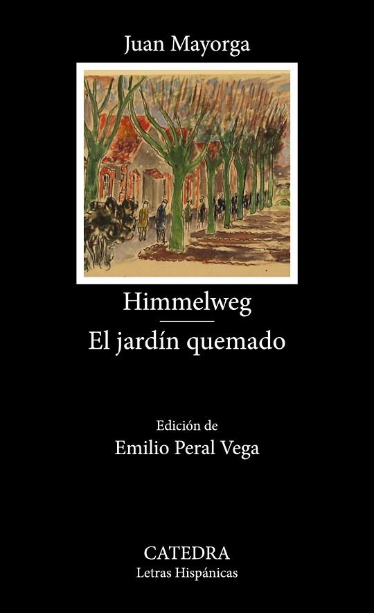 HIMMELWEG /  EL JARDÍN QUEMADO | 9788437647982 | MAYORGA, JUAN