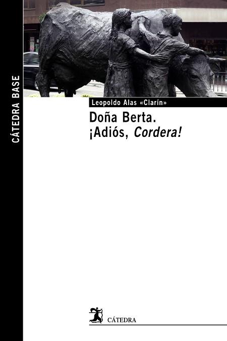 DOÑA BERTA. ADIOS CORDERA! | 9788437633817 | ALAS,LEOPOLDO(CLARIN)