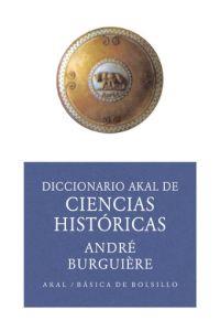 DICCIONARIO AKAL DE CIENCIAS HISTORICAS | 9788446012566 | BURGUIERE,ANDRE