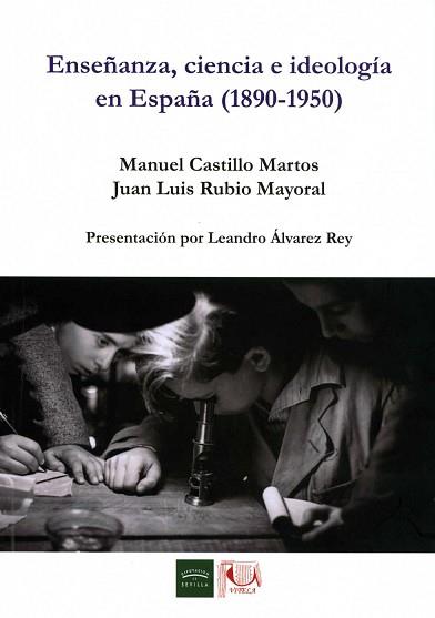 ENSEÑANZA, CIENCIA E IDEOLOGIA EN ESPAÑA (1890-1950) | 9788477983705 | CASTILLO MARTOS,MANUEL RUBIO MAYORAL,JUAN LUIS