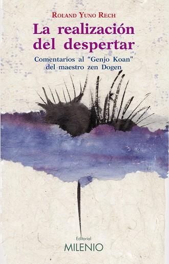 REALIZACION DEL DESPERTAR. COMENTARIOS AL "GENJO KOAN" DEL MAESTRO ZEN DOGEN | 9788497434331 | YUNO RECH,ROLAND