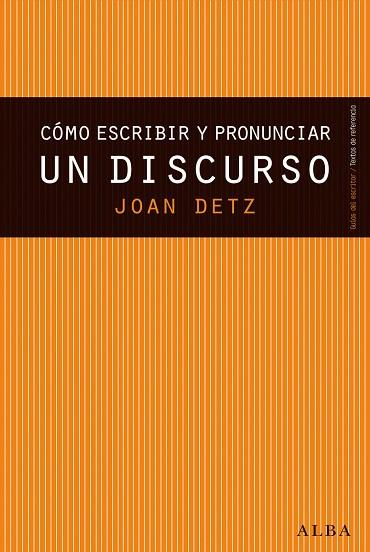 COMO ESCRIBIR Y PRONUNCIAR UN DISCURSO | 9788490650677 | DETZ,JOAN