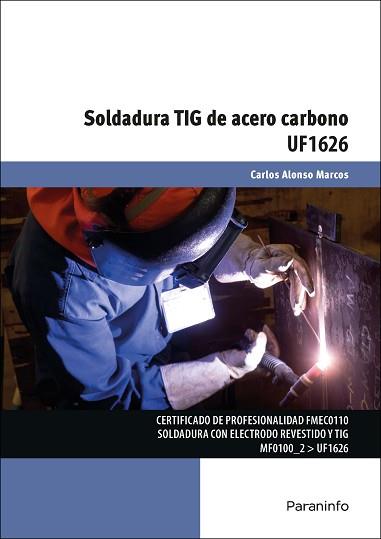 UF1626 - SOLDADURA TIG DE ACERO CARBONO | 9788428398503 | CARLOS ALONSO MARCOS