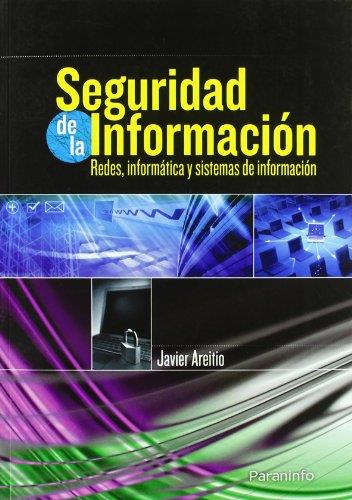 SEGURIDAD DE LA INFORMACION. REDES, INFORMATICA Y SISTEMAS DE INFORMACION | 9788497325028 | AREITIO,JAVIER