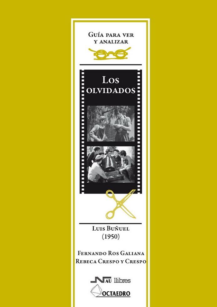 OLVIDADOS. (LUIS BUÑUEL) | 9788476426685 | ROS GALIANA,FERNANDO CRESPO Y CRESPO,REBECA