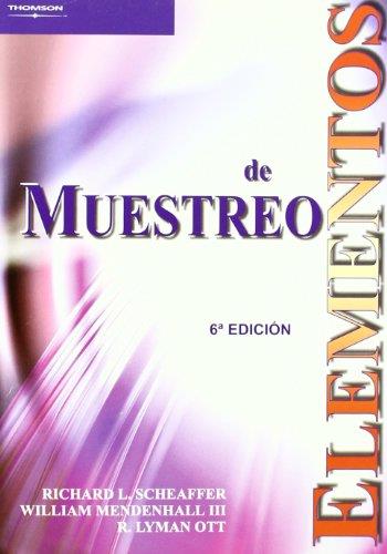 ELEMENTOS DE MUESTREO | 9788497324939 | MENDENHALL,WILLIAM SCHEAFFER,RICHARD L. LYMAN OTT,R.