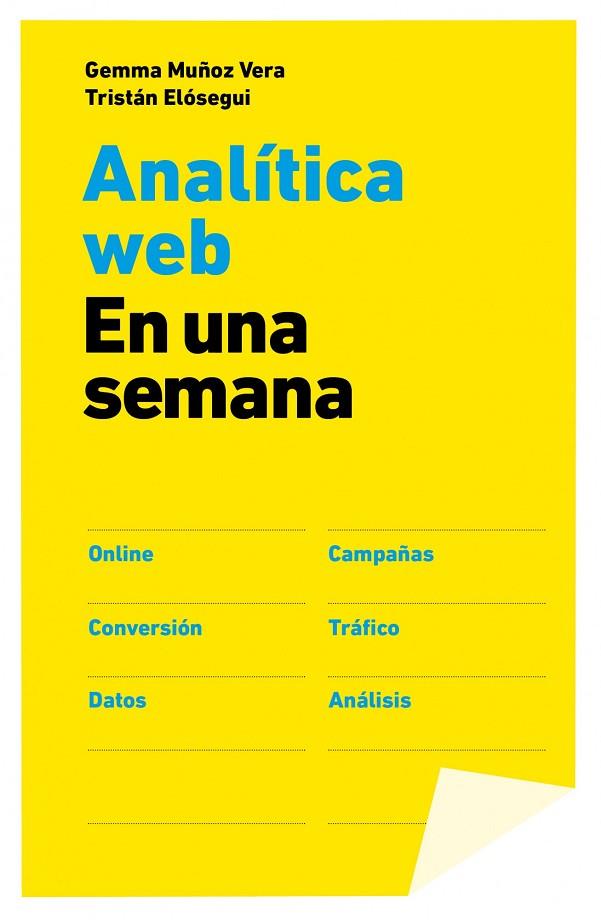 ANALITICA WEB EN UNA SEMANA | 9788498752090 | MUÑOZ VERA,GEMMA ELOSEGUI,TRISTAN